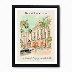 Poster Of The Waldorf Astoria Beverly Hills   Beverly Hills, California  Resort Collection Storybook Illustration 2 Art Print