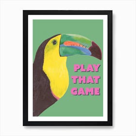 Toucan Play That Game In Green Art Print