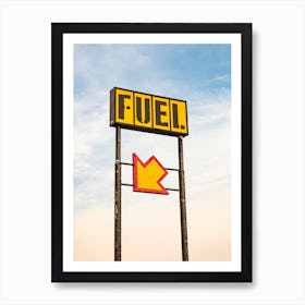Fuel Sign Arrow Art Print