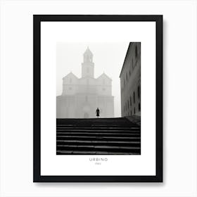 Poster Of Urbino, Italy, Black And White Analogue Photography 4 Art Print
