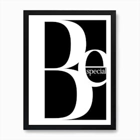 Be Special Black Art Print