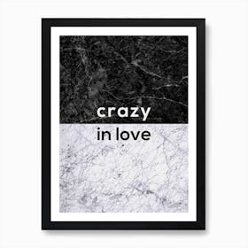 Crazy In Love B&W Art Print