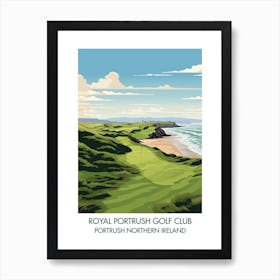 Royal Portrush Golf Club (Dunluce Course)   Portrush Northern Ireland Art Print