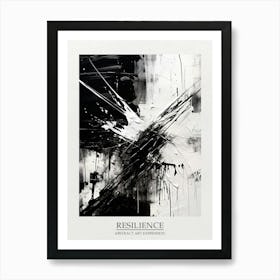 Resilience Abstract Black And White 1 Poster Art Print