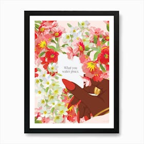 "What you water Grows" Note in Hand Black Woman Art Print Art Print