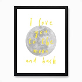 I Love You To The Moon Yellow Art Print