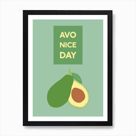 Avo Nice Day Art Print