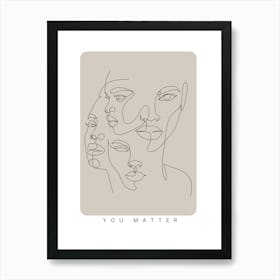 You Matter Monoline Asthetic Mnimalist Drawing Art Print