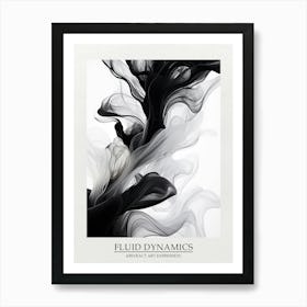 Fluid Dynamics Abstract Black And White 3 Poster Art Print