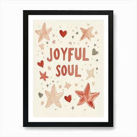 Joyful Soul Art Print