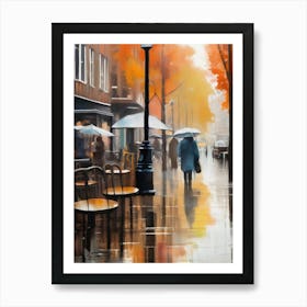 Amsterdam cafes, autumn season, rain, autumn oil colours.Faded colours,People passing on the street, winter clothes, rain umbrellas.3 3 Art Print