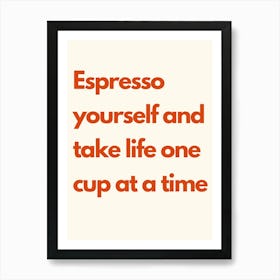 Espresso Yourself Kitchen Typography Cream Red Art Print