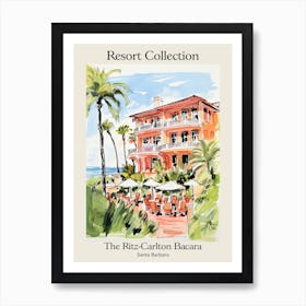 Poster Of The Ritz Carlton Bacara, Santa Barbara   Santa Barbara, California   Resort Collection Storybook Illustration 5 Art Print