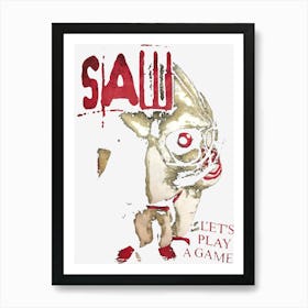 Saw Lets Play A Game Art Print