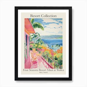 Poster Of Four Seasons Resort Collection Maui At Wailea   Maui, Hawaii   Resort Collection Storybook Illustration 1 Art Print