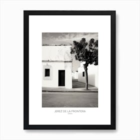 Poster Of Jerez De La Frontera, Spain, Black And White Analogue Photography 4 Art Print