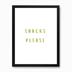 Snacks Please Olive Green Art Print