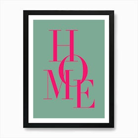 My Home, Pink And Teal Art Print