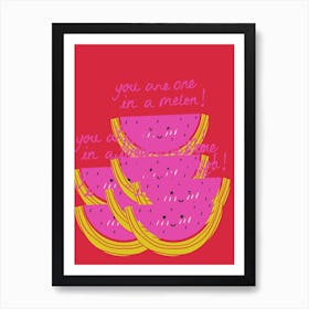 You Are One In A Melon watermelon with red background wallart printable Art Print