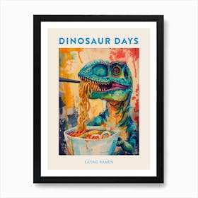 Dinosaur Eating Ramen Blue Green Poster 1 Art Print