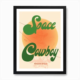 Space Cowboy Retro Western Aesthetic Art Print