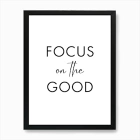 Focus On The Good Motivational Wall Affiche