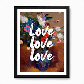 Love Love Love Floral Typography Art Print