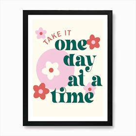 One Day At A Time 1 Art Print