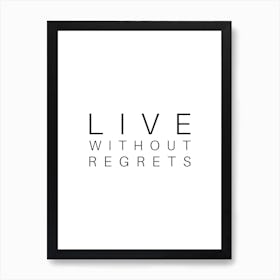 Live Without Regrets Typography Word Art Print