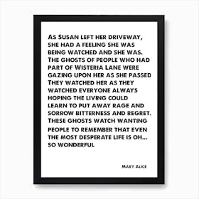 Desperate Housewives, Mary Alice, Quote, The Ghosts Of People Who Had Wisteria Lane, Wall Print, Wall Art, Print, Poster Art Print