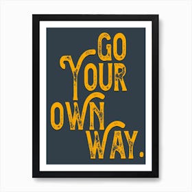 Go Your Own Way Lyrics Art Print