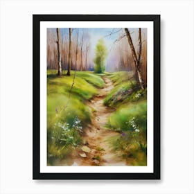 Path In The Woods.Canada's forests. Dirt path. Spring flowers. Forest trees. Artwork. Oil on canvas.10 Art Print