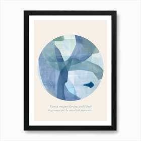 Affirmations I Am A Magnet For Joy, And I Find Happiness In The Smallest Moments Art Print