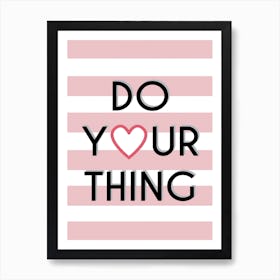 Do Your Thing Quote Art Print