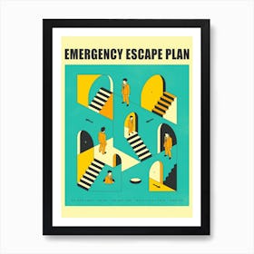 Emergency Escape Plan Art Print