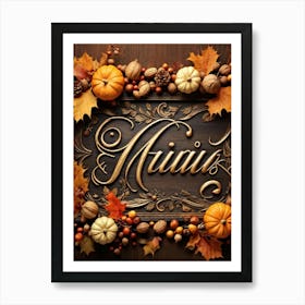 Calligraphy In An Elegant Cursive Script Forming A Festive Christmas Greeting Framed By Autumn Leav (5) Art Print