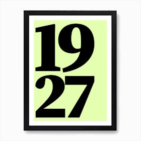 1927 Typography Date Year Word Art Print