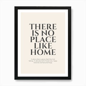 There Is No Place Like Home Grey Print Art Print