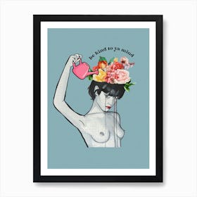 Be Kind To You Mind Art Print