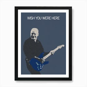 Wish You Were Here David Gilmour Pink Floyd Art Print