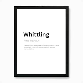 Whittling Definition Meaning Art Print