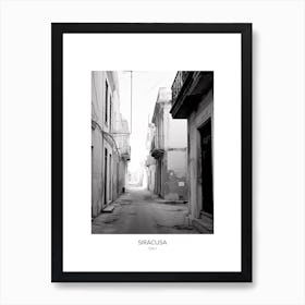 Poster Of Siracusa, Italy, Black And White Photo 3 Art Print