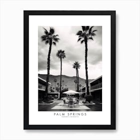 Poster Of Palm Springs, Black And White Analogue Photograph 2 Art Print