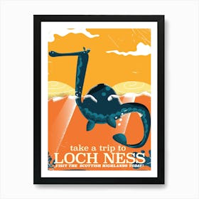 Take A Trip To Loch Ness Scotland Art Print