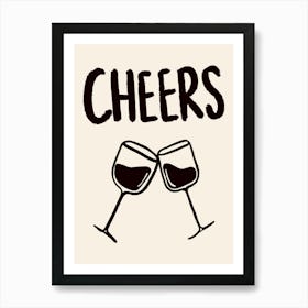 Cheers Wine Glasses Art Print