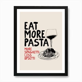 Eat More Pasta Art Print