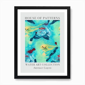 House Of Patterns Abstract Liquid Water 2 Art Print