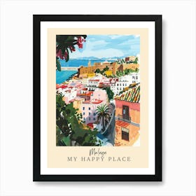 My Happy Place Malaga 2 Travel Poster Art Print