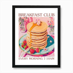 Breakfast Club Pancakes 1 Art Print