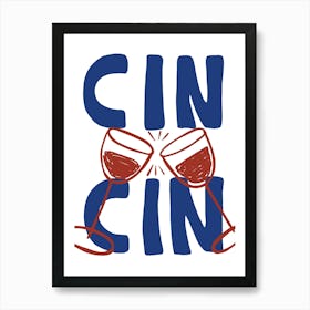 Cin Cin 02 Art Print